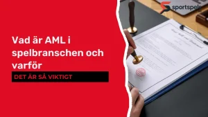 Vad är AML i spelbranschen och varför det är så viktigt