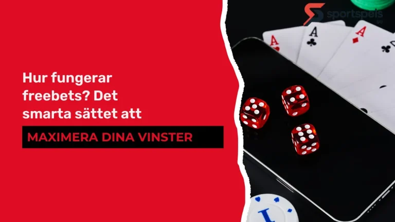 fungerar freebets - Det smarta sättet att maximera dina vinster