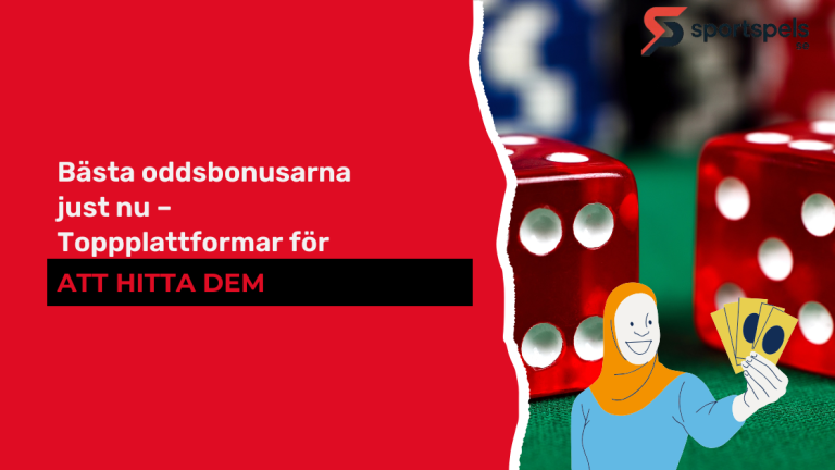 Bästa oddsbonusarna just nu – Toppplattformar för att hitta dem