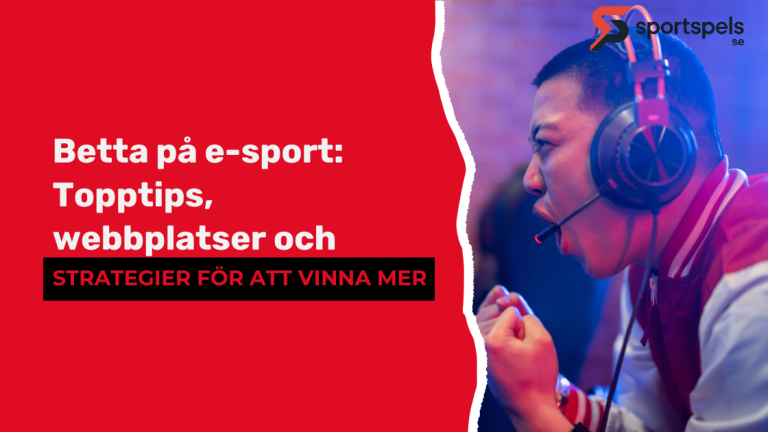 Betta på e-sport: Topptips, webbplatser och strategier för att vinna mer