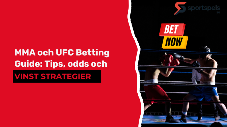 MMA och UFC Betting Guide: Tips, odds och vinst strategier