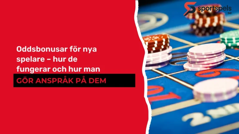 Oddsbonusar för nya spelare – hur de fungerar och hur man gör anspråk på dem Oddsbonusar för nya spelare – hur de fungerar och hur man gör anspråk på dem