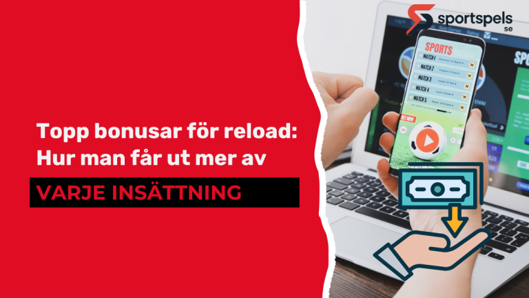 Topp bonusar för reload: Hur man får ut mer av varje insättning