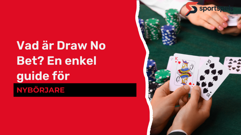 Vad är Draw No Bet? En enkel guide för nybörjare