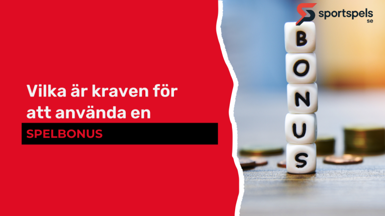 Vilka är kraven för att använda en spelbonus